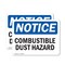 Signmission Combustible Dust Hazard OSHA Notice Sign, Plastic, 10in W x 7in L, 2PK OS-2PACK-NS-P-710-L-10721 - alternate 1